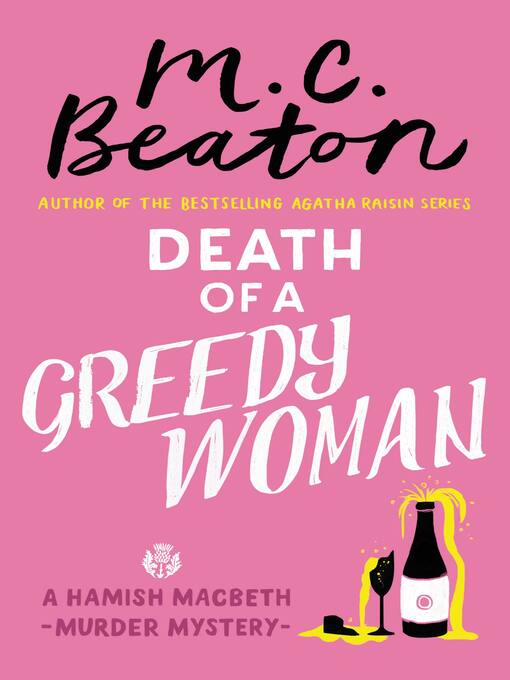 Title details for Death of a Greedy Woman by M. C. Beaton - Available